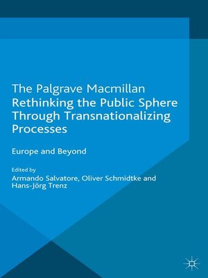 cover image of Rethinking the Public Sphere Through Transnationalizing Processes